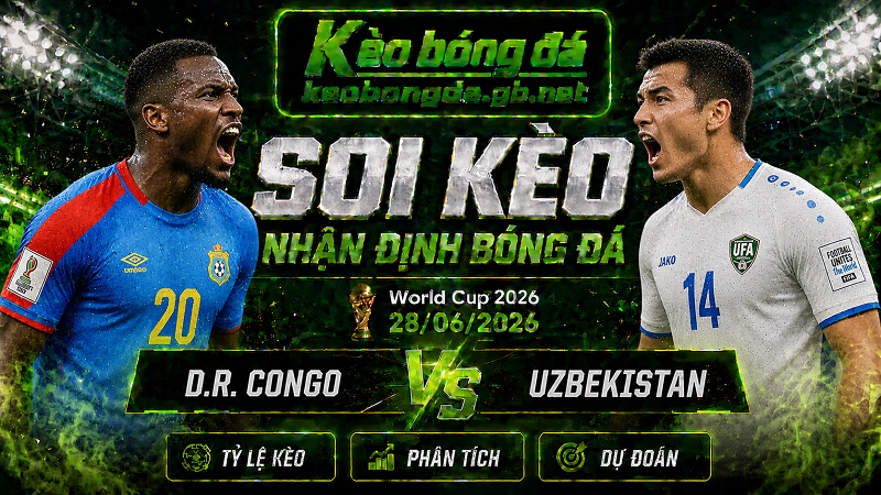 Đội hình dự kiến trước trận D.R. Congo và Uzbekistan Đội hình dự kiến trước trận D.R. Congo và Uzbekistan