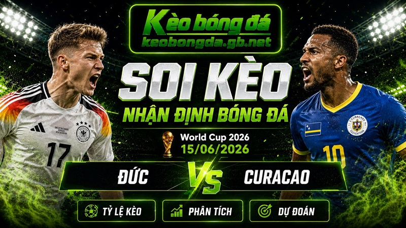 Đội hình dự kiến trước trận Đức và Curacao